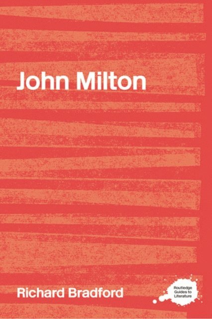 Richard Bradford - John Milton, E-bok