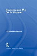 Routledge Philosophy GuideBook to Rousseau and the Social Contract