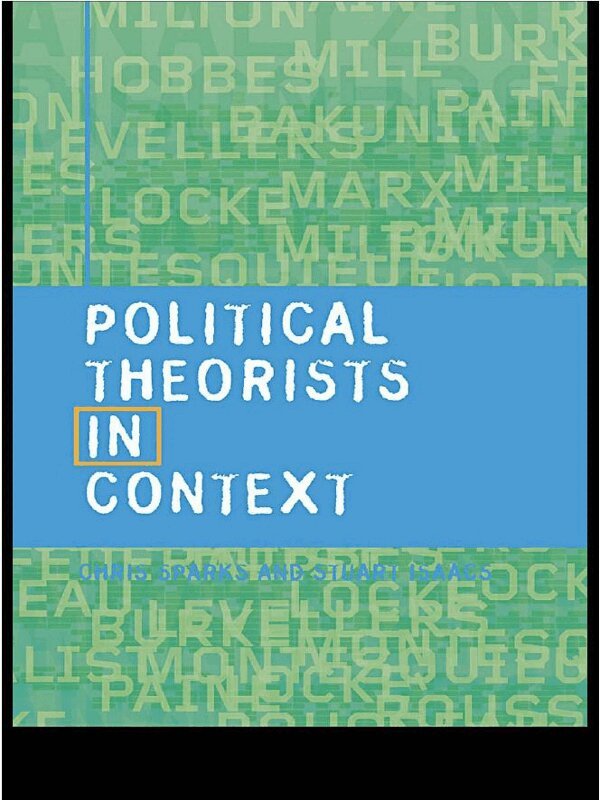 Stuart Isaacs, Chris Sparks - Political Theorists in Context, E-bok