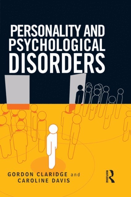 Caroline Davis, Gordon Claridge - Personality and Psychological Disorders, E-bok
