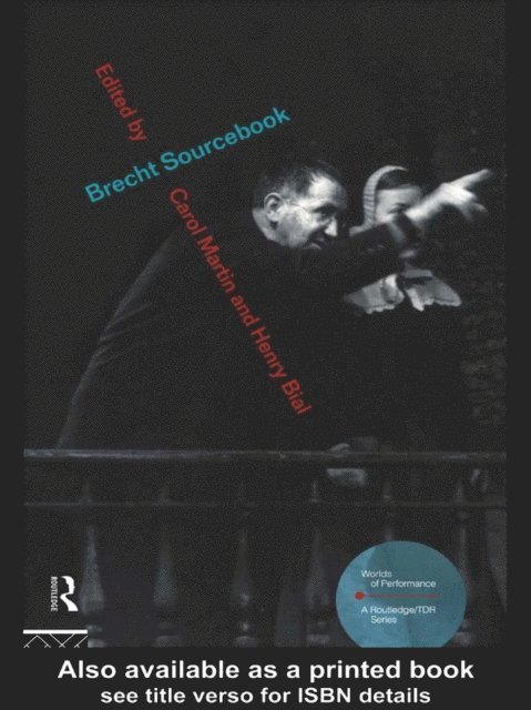 Carol Martin, Henry Bial - Brecht Sourcebook, E-bok