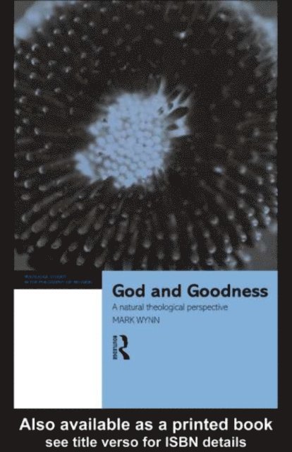 Mark Wynn - God and Goodness, E-bok
