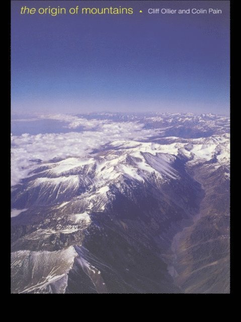 Colin Pain, Cliff Ollier - Origin of Mountains, E-bok