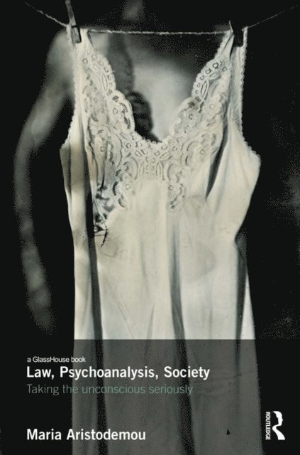 Maria Aristodemou - Law, Psychoanalysis, Society, E-bok