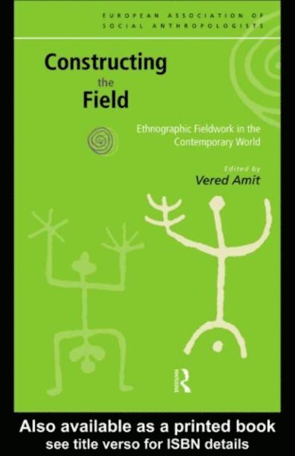 Vered Amit - Constructing the Field, E-bok