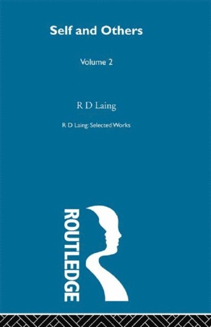 R D Laing - Self and Others: Selected Works of R D Laing Vol 2, E-bok