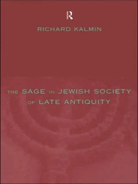 Richard Kalmin - Sage in Jewish Society of Late Antiquity, E-bok. Tillgänglighet: Lägg i varukorg
