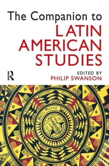 Philip Swanson - Companion to Latin American Studies, E-bok