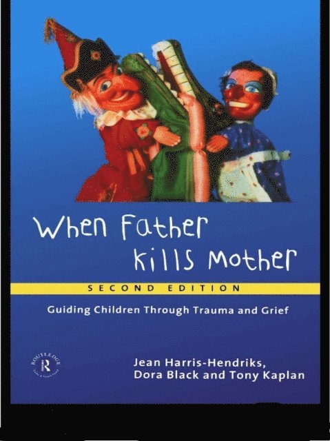 Tony Kaplan, Dora Black, Jean Harris-Hendriks - When Father Kills Mother, E-bok. Tillgänglighet: Lägg i varukorg