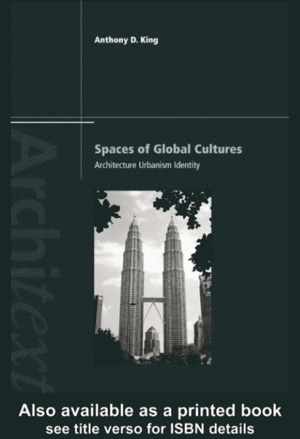 Anthony King - Spaces of Global Cultures, E-bok