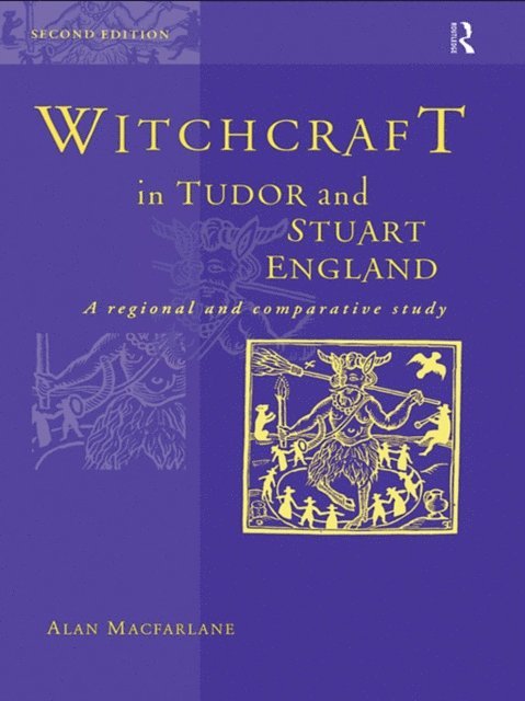 Alan MacFarlane - Witchcraft in Tudor and Stuart England, E-bok