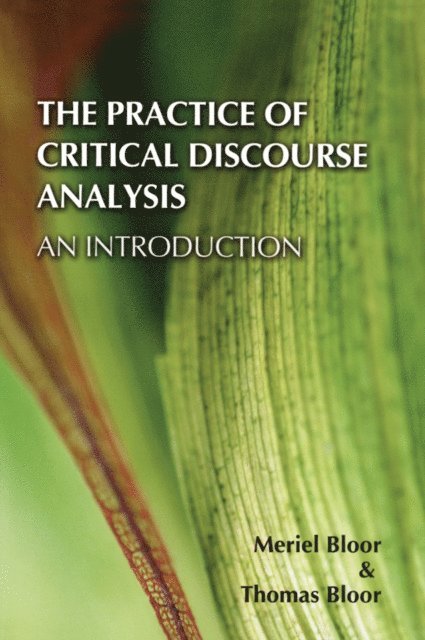 Thomas Bloor, Meriel Bloor - Practice of Critical Discourse Analysis: an Introduction, E-bok