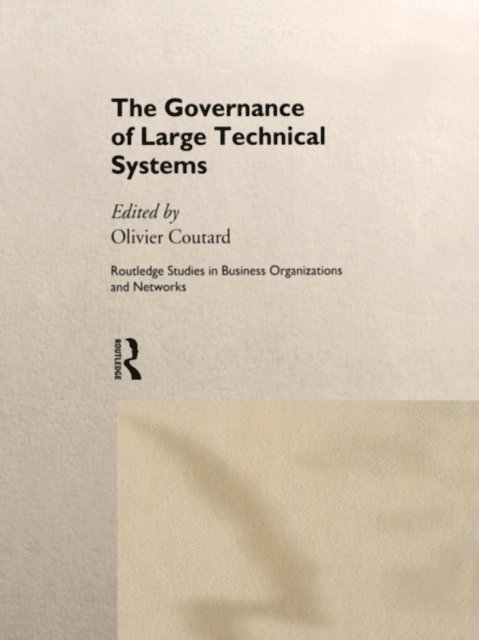 Olivier Coutard - Governance of Large Technical Systems, E-bok