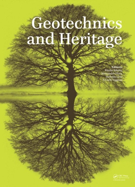 Carlo Viggiani, Stefania Lirer, Alessandro Flora, Emilio Bilotta - Geotechnics and Heritage, E-bok