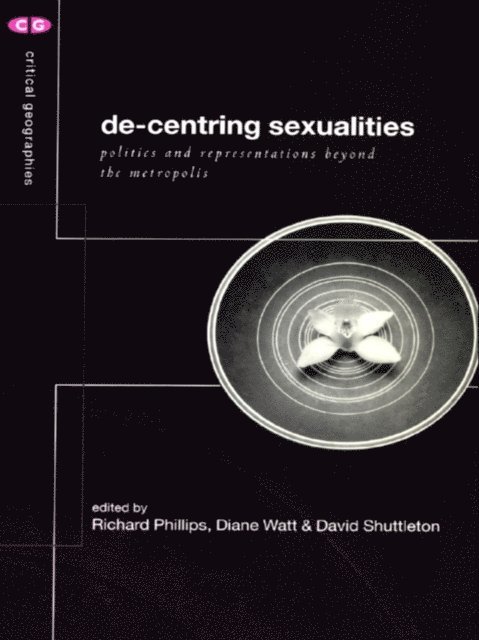 Diane Watt, David Shuttleton, Richard Phillips - De-Centering Sexualities, E-bok