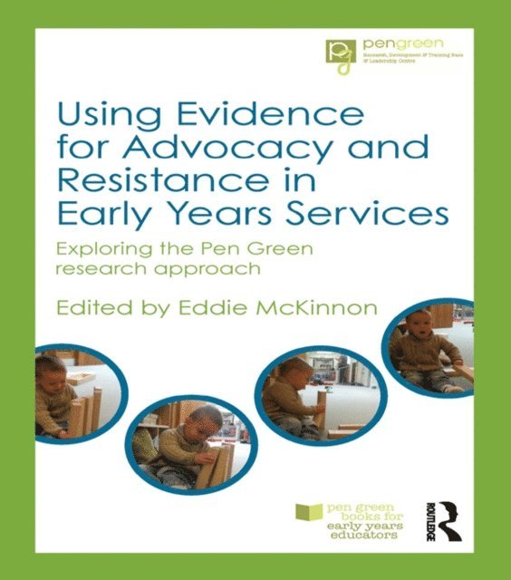 Eddie McKinnon - Using Evidence for Advocacy and Resistance in Early Years Services, E-bok