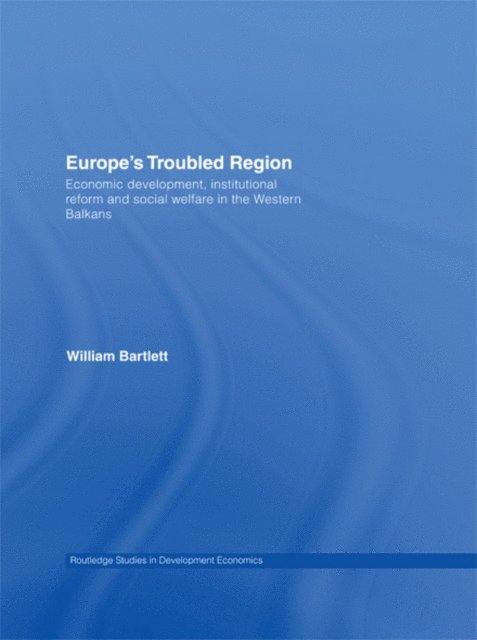 William Bartlett - Europe's Troubled Region, E-bok