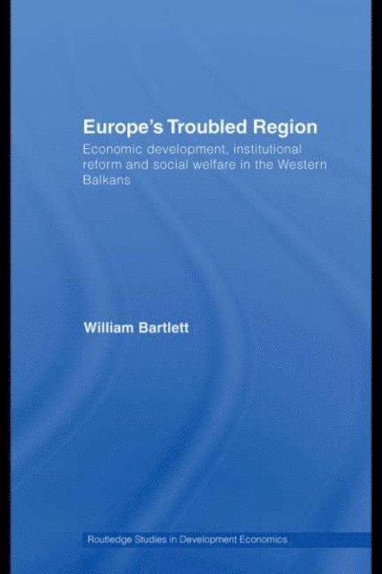William Bartlett - Europe's Troubled Region, E-bok