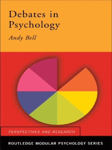 Andy Bell - Debates in Psychology, E-bok