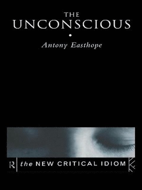 Anthony Easthope - Unconscious, E-bok