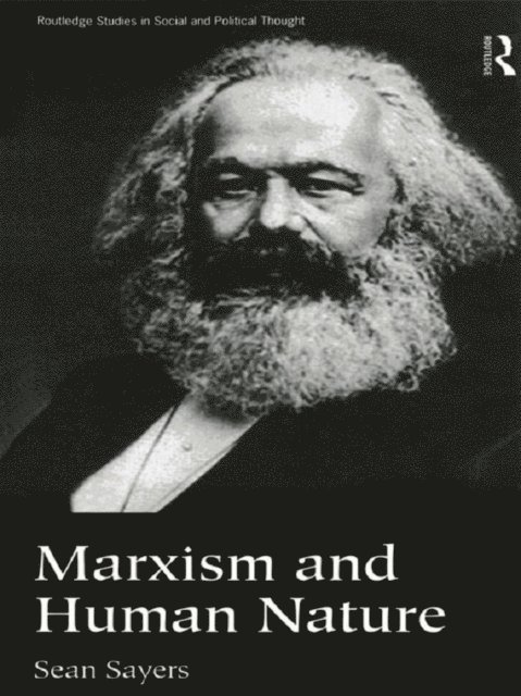Sean Sayers - Marxism and Human Nature, E-bok