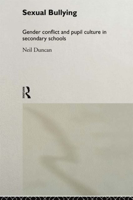 Neil Duncan - Sexual Bullying, E-bok