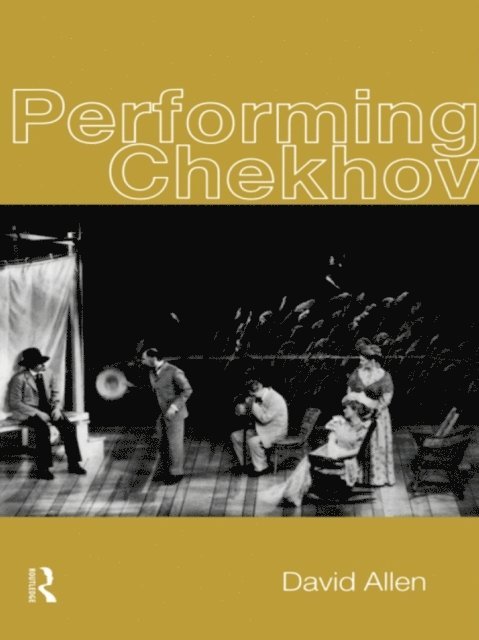 David Allen - Performing Chekhov, E-bok