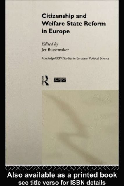Jet Bussemaker - Citizenship and Welfare State Reform in Europe, E-bok