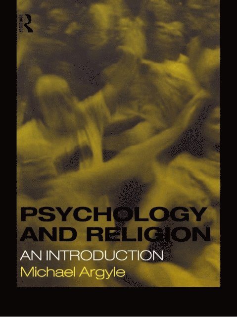 Michael Argyle - Psychology and Religion, E-bok