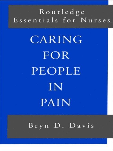 Bryn D. Davis, Bryn Davis - Caring for People in Pain, E-bok