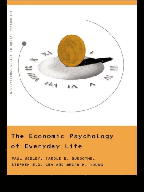 Brian Young, Stephen Lea, Carole Burgoyne, Paul Webley - Economic Psychology of Everyday Life, E-bok