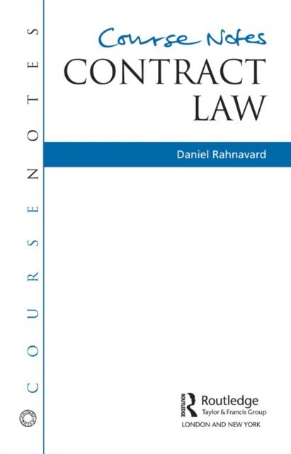 Daniel Rahnavard - Course Notes: Contract Law, E-bok