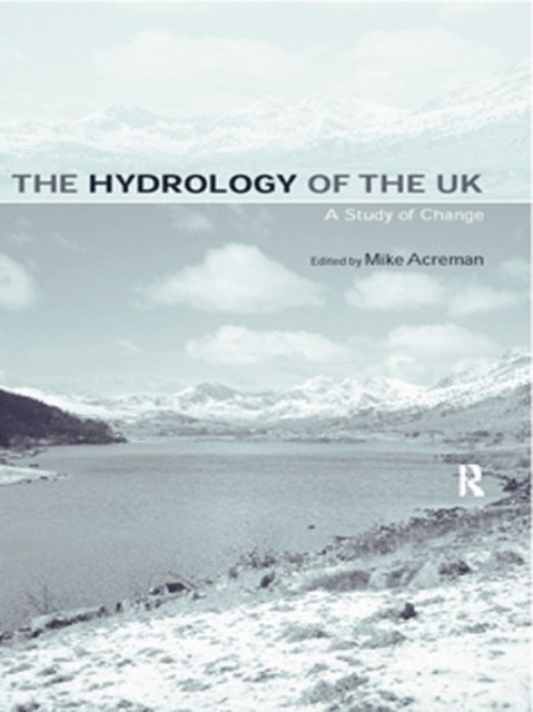 Mike Acreman - Hydrology of the UK, E-bok