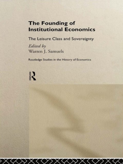 Warren Samuels - Founding of Institutional Economics, E-bok