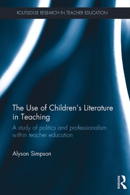 Alyson Simpson - Use of Children's Literature in Teaching, E-bok