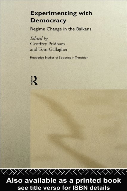 Geoffrey Pridham, Tom Gallagher - Experimenting With Democracy, E-bok