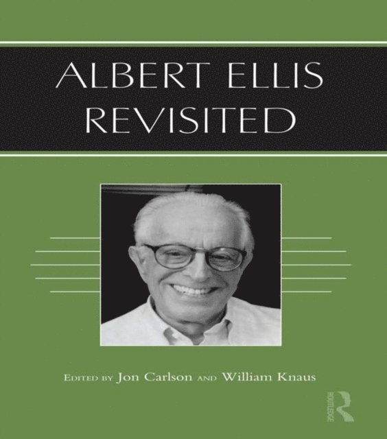 William Knaus, Jon Carlson - Albert Ellis Revisited, E-bok