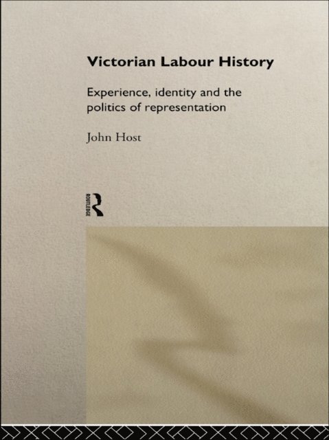 John Host - Victorian Labour History, E-bok