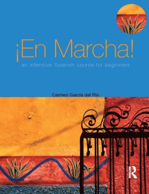 Carmen Garcia del Rio, Eva Martinez - En marcha An Intensive Spanish Course for Beginners, E-bok