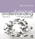 Against Understanding, Volume 2