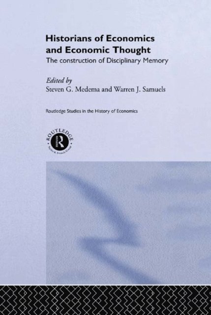 Warren J. Samuels, Steven G Medema - Historians of Economics and Economic Thought, E-bok