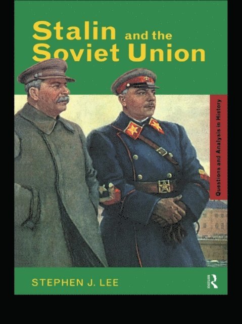 Stephen J. Lee - Stalin and the Soviet Union, E-bok