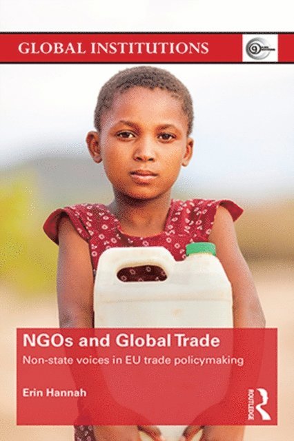 Erin Hannah - NGOs and Global Trade, E-bok
