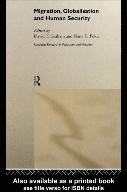 Nana K. Poku, David T. Graham - Migration, Globalisation and Human Security, E-bok