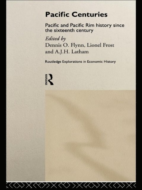 A.J.H. Latham, Lionel Frost, Dennis O. Flynn - Pacific Centuries, E-bok