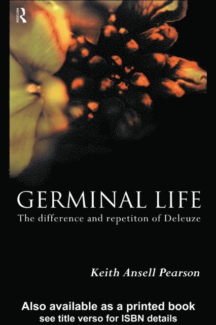 Keith Ansell Pearson, Keith Ansell-Pearson - Germinal Life, E-bok
