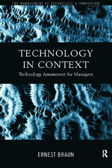 Ernest Braun - Technology in Context, E-bok