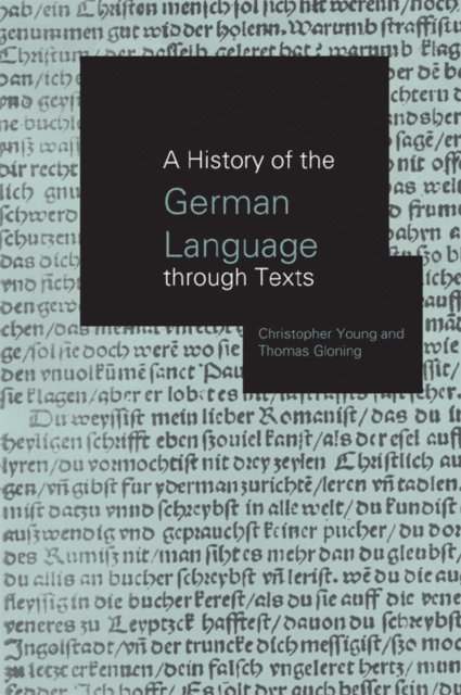Christopher Young, Thomas Gloning - History of the German Language Through Texts, E-bok