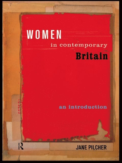 Jane Pilcher - Women in Contemporary Britain, E-bok
