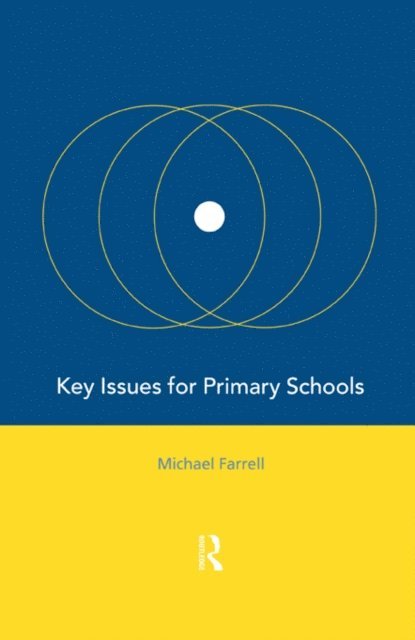 Michael Farrell - Key Issues for Primary Schools, E-bok